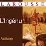 Voltaire, L'Ingénu Voltaire, L'Ingénu